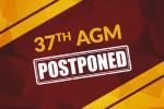 37th AGM Postponed : a